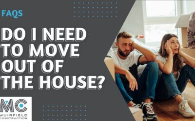 Do I Need To Move Out Of The House?